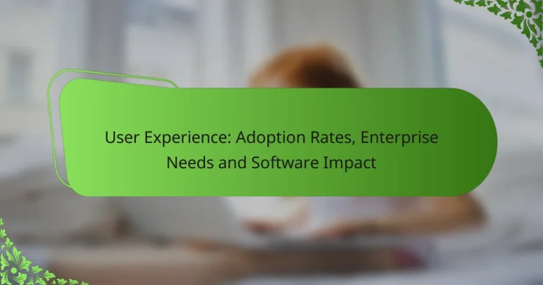 Experiencia del Usuario: Tasas de Adopción, Necesidades Empresariales e Impacto del Software
